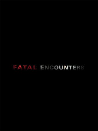 Poster for Fatal Encounters