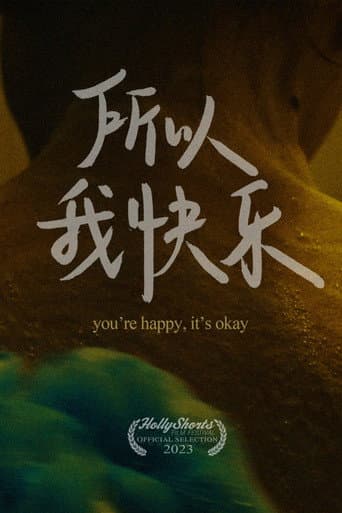 Poster for You're Happy, It's Okay