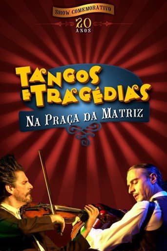 Poster for Tangos e Tragédias na Praça da Matriz