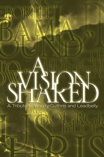 Poster for A Vision Shared: A Tribute to Woody Guthrie and Leadbelly