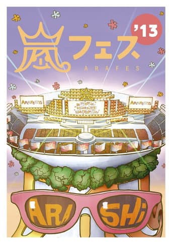 Poster for ARASHI アラフェス'13 NATIONAL STADIUM 2013