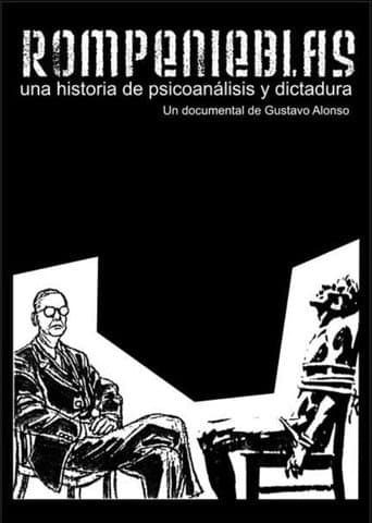 Poster for Rompenieblas, una historia de psicoanálisis y dictadura