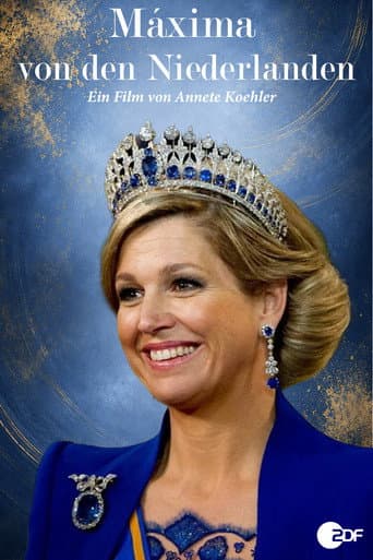 Poster for Fulltime Job: Queen! Máxima of the Netherlands