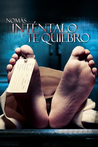 Poster for Nomás inténtalo y te quiebro