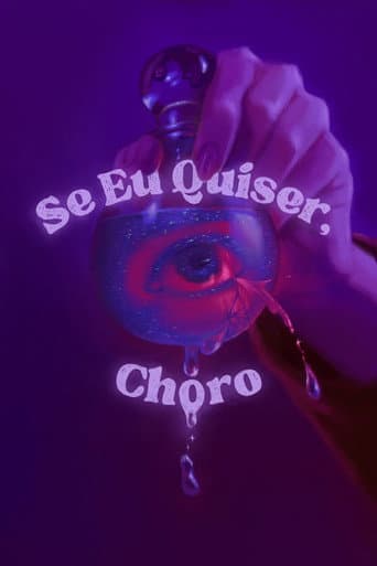 Poster for Se Eu Quiser, Choro