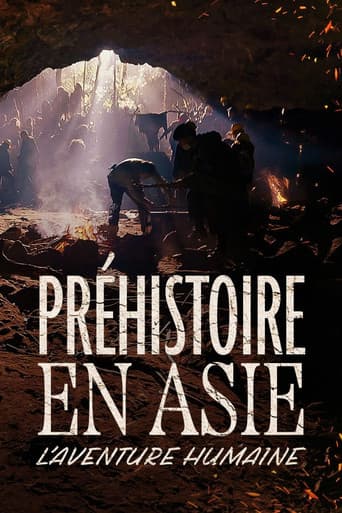 Poster for Préhistoire en Asie : L'Aventure humaine