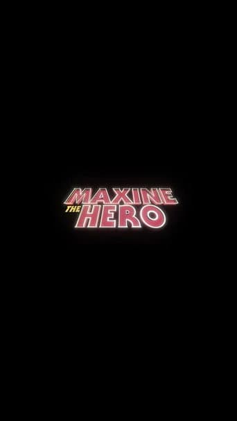 Poster for Maxine The Hero