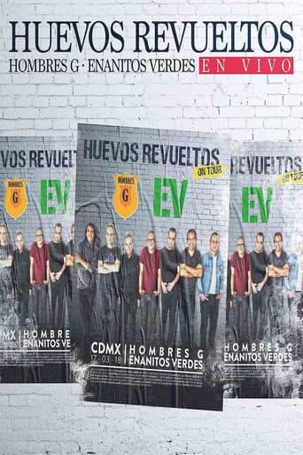 Poster for Hombres G y Enanitos Verdes - Huevos Revueltos - En Vivo