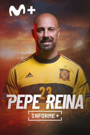 Poster for Informe+. La última parada de Pepe Reina