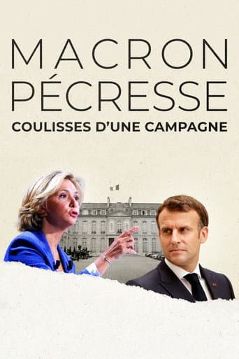 Poster for Macron, Pécresse : Coulisses d'une campagne