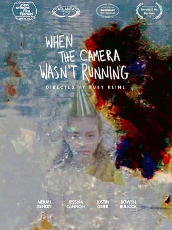Poster for When the Camera Wasn't Running