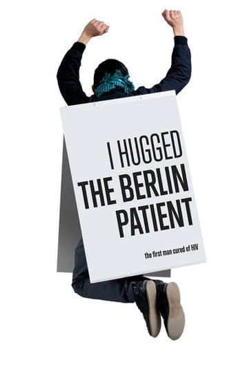 Poster for I Hugged the Berlin Patient