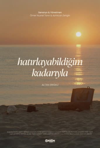 Poster for Hatırlayabildiğim Kadarıyla