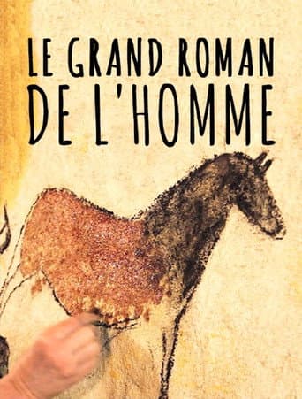 Poster for Le grand roman de l'homme