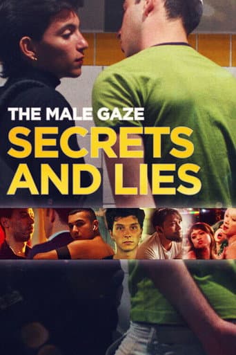 Poster for The Male Gaze: Secrets and Lies