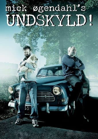 Poster for Mick Øgendahl: UNDSKYLD!