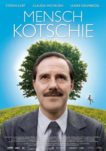 Poster for Mensch Kotschie