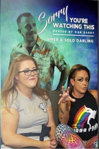 Poster for Sorry You're Watching This: Viper & Solo Darling