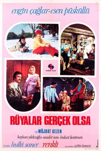 Poster for Rüyalar Gerçek Olsa