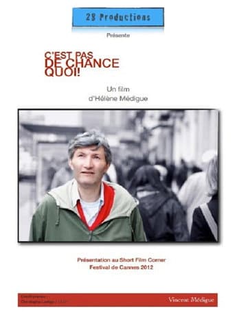 Poster for C'est pas de chance, quoi !