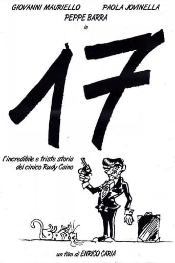 Poster for 17, or the incredible and sad story of the cynical Rudy Caino