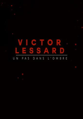 Poster for Victor Lessard : Un pas dans l'ombre