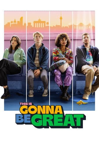 Poster for This Is Gonna Be Great
