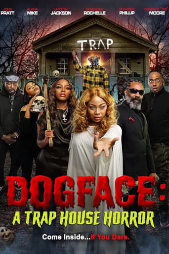 Poster for Dogface: A Trap House Horror
