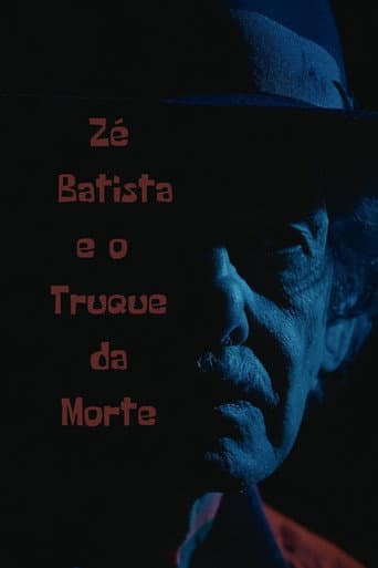 Poster for Zé Batista e o Truque da Morte
