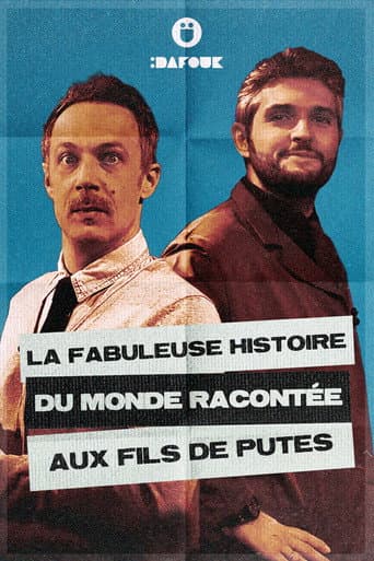 Poster for La Fabuleuse Histoire du Monde racontée aux FDP
