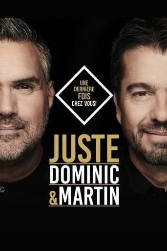 Poster for Dominic et Martin - Juste