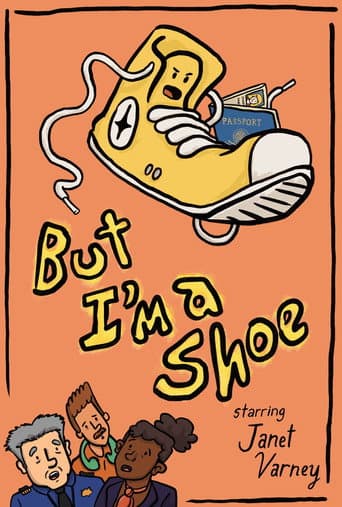 Poster for But I'm a Shoe