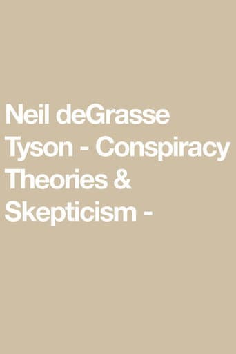 Poster for Neil deGrasse Tyson - Conspiracy Theories & Skepticism