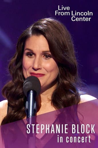 Poster for Live from Lincoln Center: Stephanie J. Block in Concert