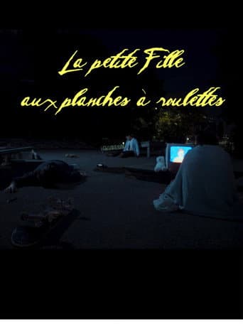 Poster for LA PETITE FILLE AUX PLANCHES À ROULETTES