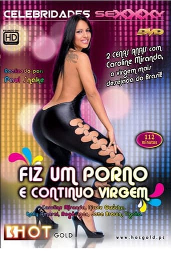 Poster for Fiz Pornô... Continuo Virgem