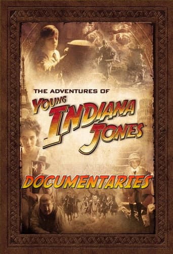Poster for The Adventures of Young Indiana Jones Documentaries