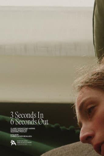 Poster for 3 Seconds In, 6 Seconds Out