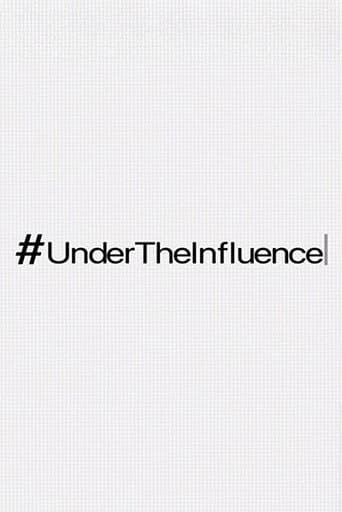 Poster for #UnderTheInfluence