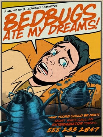 Poster for Bedbugs Ate My Dreams!