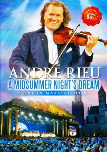 Poster for André Rieu - A Midsummer Night's Dream - Live in Maastricht