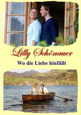 Poster for Lilly Schönauer - Wo die Liebe hinfällt