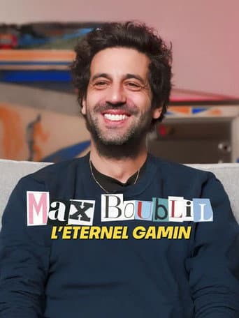 Poster for Max Boublil, l'éternel gamin