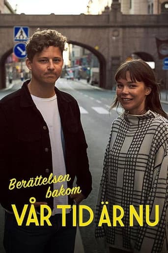 Poster for Berättelsen bakom Vår tid är nu