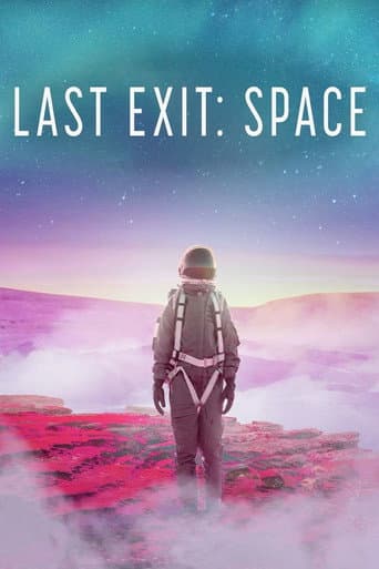 Poster for Last Exit: Space
