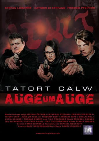 Poster for Tatort Calw - Auge um Auge