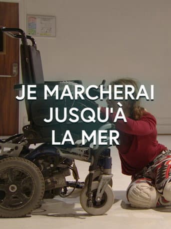 Poster for Je marcherai jusqu'à la mer