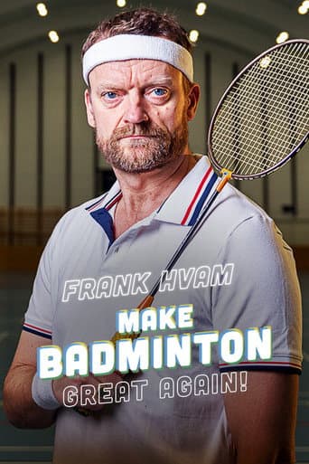 Poster for Frank Hvam: Make Badminton Great Again