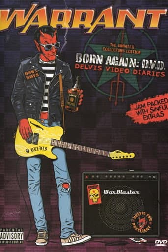 Poster for Warrant: Born Again: Delvis Video Diaries