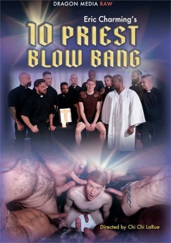 Poster for Eric Charming's 10 Priest Blow Bang